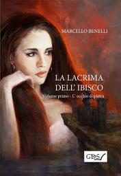 Icon image La lacrima dell'ibisco - Libro primo - L'occhio di pietra