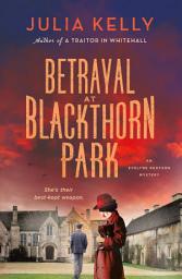Icon image Betrayal at Blackthorn Park: An Evelyne Redfern Mystery