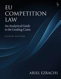 Icon image EU Competition Law: An Analytical Guide to the Leading Cases, Edition 8
