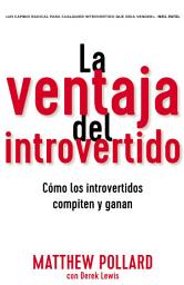 Icon image La ventaja del introvertido: Cómo los introvertidos compiten y ganan