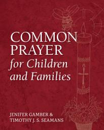 Icon image Common Prayer for Children and Families