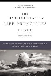 Icon image NASB, Charles F. Stanley Life Principles Bible, 2nd Edition, 1995 Text: Holy Bible, New American Standard Bible, Edition 2