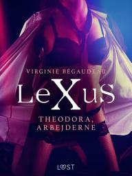 Icon image LeXuS: Theodora, arbejderne