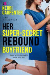 Icon image Her Super-Secret Rebound Boyfriend
