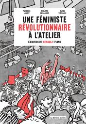 Icon image Une féministe révolutionnaire à l'atelier - L'envers de Renault Flins