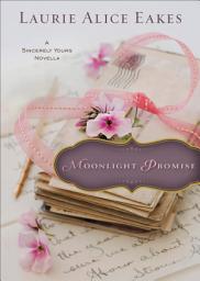 Icon image Moonlight Promise (Ebook Shorts): A Sincerely Yours Novella