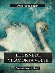 Icon image El cisne de Vilamorta Vol III