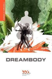 Icon image Dreambody: The Body's Role in Revealing the Self