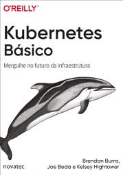 Icon image Kubernetes Básico: Mergulhe no futuro da infraestrutura