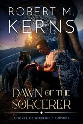 Icon image Dawn of the Sorcerer: A Contemporary/Urban Fantasy Adventure