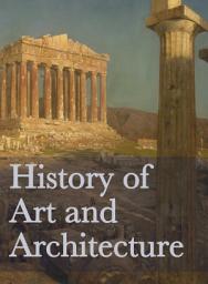 Icon image History of Art and Architecture: Volume One