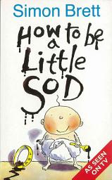 Icon image How To Be A Little Sod