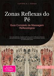 Icon image Zonas Reflexas do Pé: Guia Completo de Massagem Reflexológica