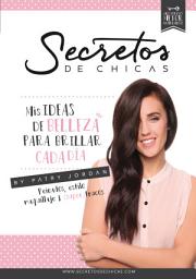 Icon image Secretos de chicas: Mis ideas de belleza para brillar cada día