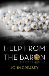 Icon image Help From The Baron: (Writing as Anthony Morton)