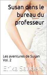 Icon image Susan dans le bureau du professeur: Domination érotique