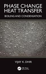 Icon image Phase Change Heat Transfer: Boiling and Condensation