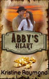 Icon image Abby's Heart (historical western romance)