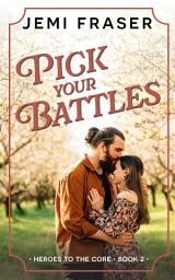 Icon image Pick Your Battles: A Small-Town Romance