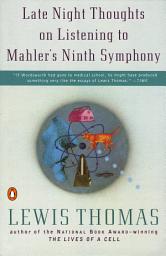 Icon image Late Night Thoughts on Listening to Mahler's Ninth Symphony