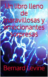 Icon image Un libro lleno de maravillosas y emocionantes sorpresas