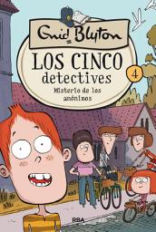 Icon image Los cinco detectives 4 - Misterio de los anónimos
