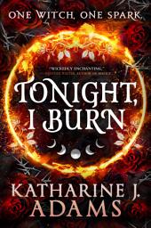 Icon image Tonight, I Burn
