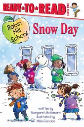Icon image Snow Day: Ready-to-Read Level 1 (with audio recording)