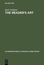 Icon image The Reader's Art: Virginia Woolf as a Literary Critic