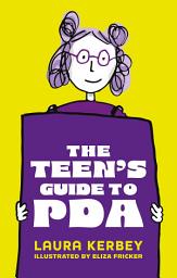 Icon image The Teen's Guide to PDA