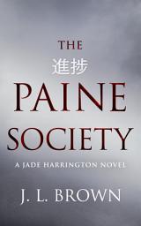 Icon image The Paine Society: A Jade Harrington novel