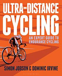 Icon image Ultra-Distance Cycling: An Expert Guide to Endurance Cycling