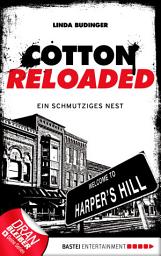 Icon image Cotton Reloaded - 40: Ein schmutziges Nest
