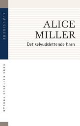 Icon image Det selvudslettende barn