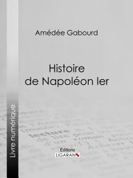 Icon image Histoire de Napoléon Ier