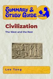 Icon image Summary & Study Guide - Civilization: The West and the Rest