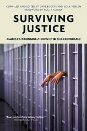 Icon image Surviving Justice: America's Wrongfully Convicted and Exonerated