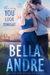 Icon image The Way You Look Tonight: The Seattle Sullivans, Book 2