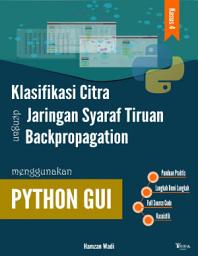 Icon image Klasifikasi Citra Dengan Jaringan Syaraf Tiruan Backpropagation Menggunakan PYTHON GUI