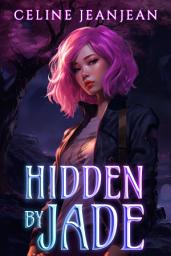 Icon image Hidden by Jade: An Asian Urban Fantasy Series