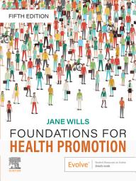 Icon image Foundations for Health Promotion - E-Book: Foundations for Health Promotion - E-Book, Edition 5