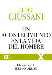 Icon image Un acontecimiento en la vida del hombre: Ejercicios espirituales de Comunión y Liberación (1991-1993)