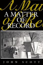 Icon image A Matter of Record: Documentary Sources in Social Research