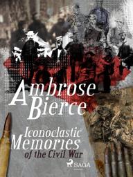 Icon image Iconoclastic Memories of the Civil War