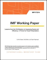 Icon image Lessons from the Old Masters on Assessing Equity and Efficiency: A Primer for Fiscal Policymakers