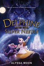Icon image Delphine and the Silver Needle