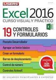 Icon image Excel 2016 – Controles y formularios: De usuarios principiantes a expertos - Curso visual y práctico - 19