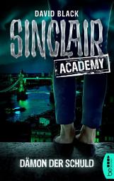 Icon image Sinclair Academy - 08: Dämon der Schuld
