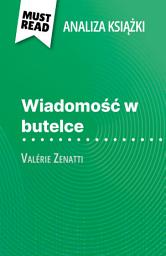 Icon image Wiadomość w butelce książka Valérie Zenatti (Analiza książki): Pełna analiza i szczegółowe podsumowanie pracy