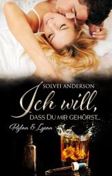 Icon image Ich will, dass Du mir gehörst: Rylan und Lysan